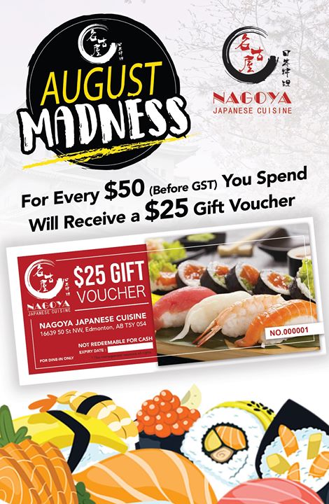 [ad_1]
NAGOYA ? August Madness Has Started ?

? Every $50 you spend at Nagoya Japanese Cuisine, you’ll receive a $25 gift voucher!! ??  

**More you spend, more voucher you can…