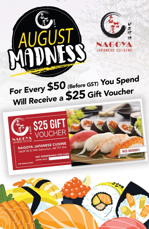 [ad_1]


NAGOYA ? August Madness Has Started ?
 ? Every $50 you spend at Nagoya Japanese Cuisine, you’ll receive a $25 gift voucher!! ??  
 **More you spend, more voucher…